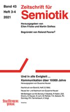 Zeitschrift für Semiotik / Und in alle Ewigkeit ... Kommunikation über 10000 Jahre