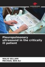 Pleuropulmonary ultrasound in the critically ill patient