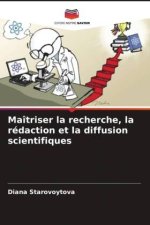 Maîtriser la recherche, la rédaction et la diffusion scientifiques