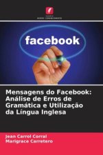 Mensagens do Facebook: Análise de Erros de Gramática e Utilizaç?o da Língua Inglesa