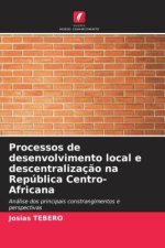 Processos de desenvolvimento local e descentralizaç?o na República Centro-Africana
