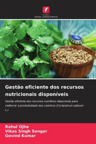 Gest?o eficiente dos recursos nutricionais disponíveis