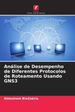 Análise de Desempenho de Diferentes Protocolos de Roteamento Usando GNS3