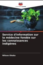 Service d'information sur la médecine fondée sur les connaissances indig?nes