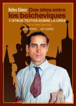 Dos a?os entre los bolcheviques y otros textos sobre la URSS