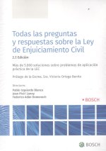 Todas las preguntas y respuestas sobre la Ley de enjuiciamiento civil : más de 5000 soluciones sobre problemas de aplicación práctica