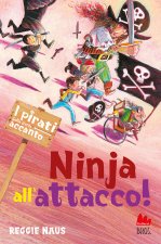pirati della porta accanto. Ninja all'attacco!