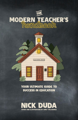 The Modern Teacher's Handbook