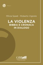violenza. Bibbia e cronaca in dialogo