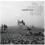 Trouble With Fever, 1 Schallplatte