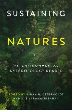 Sustaining Natures: An Environmental Anthropology Reader