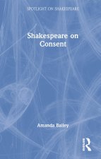 Shakespeare on Consent