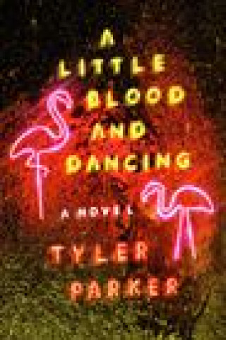 A Little Blood and Dancing