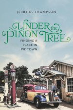 Under the Pi?on Tree: Finding a Place in Pie Town