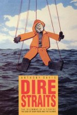 Dire Straits: The Dilemmas of a Fishery: The Case of Digby Neck and the Islands