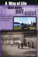A Way of Life That Does Not Exist: Canada and the Extinguishment of the Innu