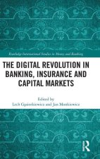 Digital Revolution in Banking, Insurance and Capital Markets