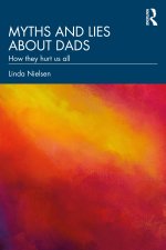 Myths and Lies about Dads