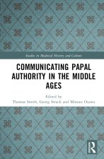 Communicating Papal Authority in the Middle Ages