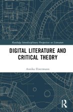 Digital Literature and Critical Theory