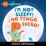 Lolo and Birdie: I'm Not Sleepy! / ? No Tengo Sue?o!