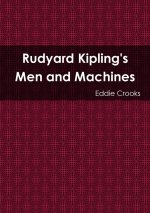 Rudyard Kipling's Men and Machines