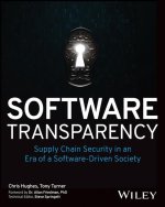 Software Transparency: Supply Chain Security in an  Era of a Software-Driven Society