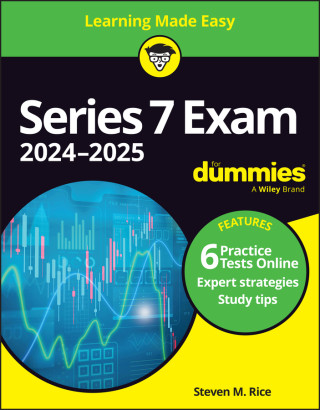 Series 7 Exam 2024-2025 For Dummies (+ Practice Te sts Online)
