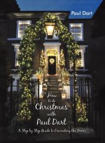 How to do Christmas with Paul Dart