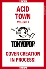 Acid Town, Volume 1: Volume 1