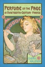 Perfume on the Page in Nineteenth-Century France