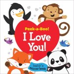 Peek-A-Boo! I Love You!: Baby's Mirror Book