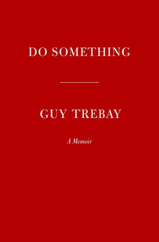 Do Something: A Memoir