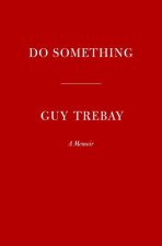 Do Something: A Memoir