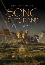 Song of Turand: Opening Aria