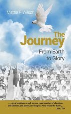 The Journey: From Earth to Glory
