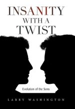 Insanity with a Twist