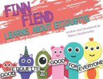 Finn Fiend Learns About Etiquette