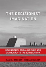 Decisionist Imagination