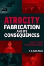 Atrocity Fabrication and Its Consequences: How Fake News Shapes World Order
