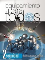 Equipamiento para todos - Nivel 2 Seguridad