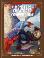 The Monsters & Creatures Compendium (Dungeons & Dragons): A Young Adventurer's Guide