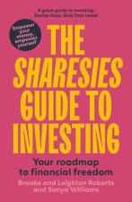 The Sharesies Guide to Investing: Your Easy Way to Financial Freedom