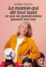 Mamie Goron dit tout haut ce que les grands-mères pensent tout bas