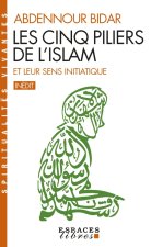 Les Cinq piliers de l'Islam (Espaces Libres - Spiritualités Vivantes)