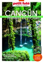 Guide Cancun-Yucatan 2023 Carnet Petit Futé