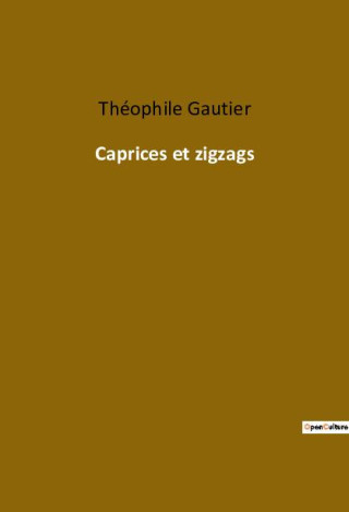 Caprices et zigzags