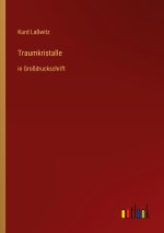 Traumkristalle