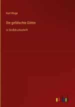 Die gefälschte Göttin