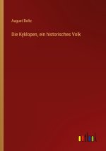 Die Kyklopen, ein historisches Volk